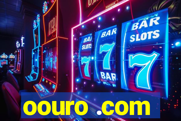 oouro .com